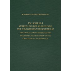 RGF-Band 70: Kalkriese 6 – Verteilung der Kleinfunde auf dem Oberesch in Kalkriese